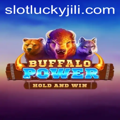 Exploring Buffalo Power: A Journey Through the Thrilling World of Lucky Slot JILI