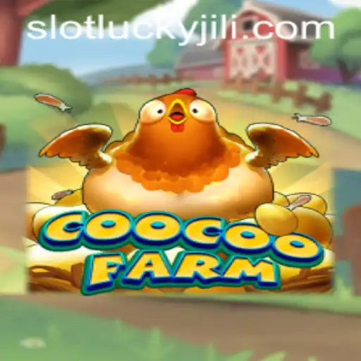 Discover the Exciting World of CooCooFarm and the Thrills of Lucky Slot JILI