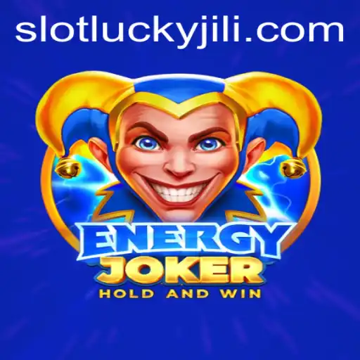 Exploring the Exciting World of EnergyJoker and Lucky Slot JILI