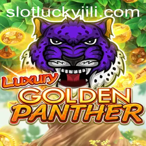 Explore the Fascinating World of LUXURYGOLDENPANTHER: The Ultimate Lucky Slot JILI Experience