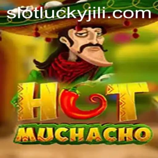 HotMuchacho: Dive into the Exciting World of Lucky Slot JILI